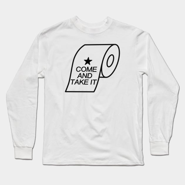Come and Take It Long Sleeve T-Shirt by djhyman